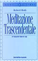 Meditazione trascendentale by Robert Roth