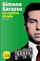 La cattiva strada by Simone Sarasso
