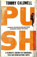 The Push by Tommy Caldwell