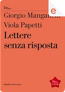 Lettere senza risposta by Giorgio Manganelli, Viola Papetti