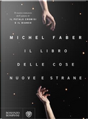 Il libro delle cose nuove e strane by Michel Faber