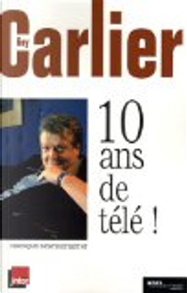 10 Ans de télé ! by Guy Carlier