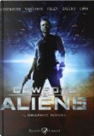 Cowboys and Aliens by Foley Calero Lima, Rosenberg Van Lente
