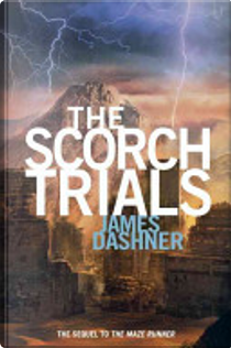 The Scorch Trials by James Dashner