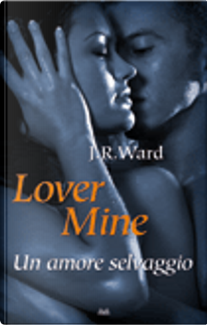 Lover Mine by J. R. Ward