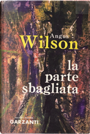 La parte sbagliata by Angus Wilson