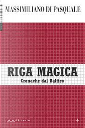 Riga magica by Massimiliano Di Pasquale