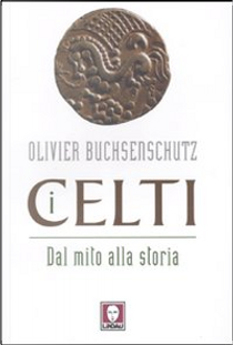 I celti by Olivier Buchsenschutz