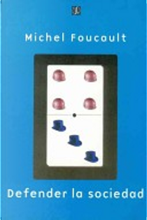 Defender la sociedad. Curso en el College de France 1975-1976 by Michel Foucault