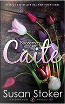 Soccorrere Caite by Susan Stoker