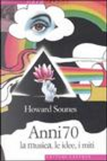 Anni 70 by Howard Sounes