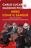 Nero come il sangue by Carlo Lucarelli, Massimo Picozzi