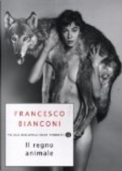 Il regno animale by Francesco Bianconi