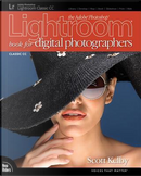 The Adobe Photoshop Lightroom Classic Book for Digital Photographers by Scott Kelby