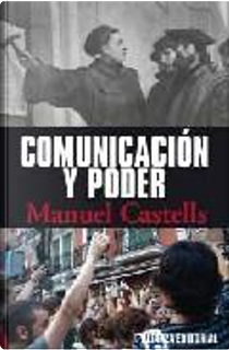 Comunicación y poder by Manuel Castells Olivan