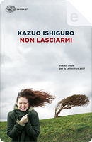 Non lasciarmi by Kazuo Ishiguro