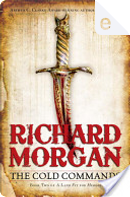 The Cold Commands by Richard K Morgan