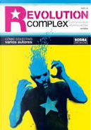 Revolution Complex by Artur Laperla, Claudio Stassi, Damián, Danide, Daniel Serrano, Daniel Torres, Fernando Blanco, Giovanni Di Gregorio, Homs, Javier Hernández, Jordi Lafebre, Jordi Pastor, Josep Casanovas, Kano, Marcos Prior, Miguel Ángel Vázquez, Moran, Paco Redondo, Pepe Larraz, Radop, Sagar, Sergio Álvarez, Villa Revolution Complex by Artur Laperla, Claudio Stassi, Damián, Danide, Daniel Serrano, Daniel Torres, Fernando Blanco, Giovanni Di Gregorio, Homs, Javier Hernández, Jordi Lafebre, Jordi Pastor, Josep Casanovas, Kano, Marcos Prior, Miguel Ángel Vázquez, Moran, Paco Redondo, Pepe Larraz, Radop, Sagar, Sergio Álvarez, Villa