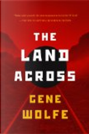 The Land Across by Gene Wolfe
