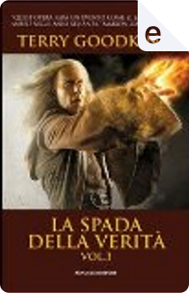 La Spada della Verità - vol. 3 by Terry Goodkind