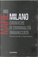 Milano - Cronache di criminalità organizzata by Salvatore Garzillo, Sergio Nazzaro