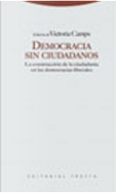 Democracia Sin Ciudadanos by Victoria Camps