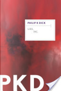 Lies, Inc. by Philip K. Dick