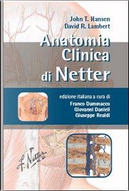 Anatomia clinica di Netter by David R. Lambert, John T. Hansen
