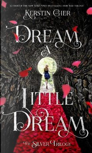 Dream a Little Dream by Kerstin Gier