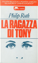 La ragazza di Tony by Philip Roth