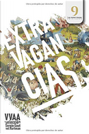 Extravagancias by Alejandro Bentivoglio, Boris Glikman, Carlos M. Federici, Daniel Alcoba, Daniel Frini, Diego Muñoz Valenzuela, Fabio Lastrucci, Fernando Sorrentino, Iván Molina Jiménez, James R. Portoraro, Javier López, Jesús Antonio Rivera, Jorge Duarte Ruiz, Jorge Jaramillo Villarruel, Juan Alberto Miérez, Juan Pablo Goñi Capurro, Juan Pablo Noroña, Manuel Alexander Roblejo Proenza, Marcelo Medone, Mariana Rodríguez Jurado, Melanie Márquez Adams, Pablo Dobrinin, Pedro Félix Novoa Castillo, Raquel Sequeiro, Rogelio Ramos Signes, Sergio Gaut vel Hartman Extravagancias by Alejandro Bentivoglio, Boris Glikman, Carlos M. Federici, Daniel Alcoba, Daniel Frini, Diego Muñoz Valenzuela, Fabio Lastrucci, Fernando Sorrentino, Iván Molina Jiménez, James R. Portoraro, Javier López, Jesús Antonio Rivera, Jorge Duarte Ruiz, Jorge Jaramillo Villarruel, Juan Alberto Miérez, Juan Pablo Goñi Capurro, Juan Pablo Noroña, Manuel Alexander Roblejo Proenza, Marcelo Medone, Mariana Rodríguez Jurado, Melanie Márquez Adams, Pablo Dobrinin, Pedro Félix Novoa Castillo, Raquel Sequeiro, Rogelio Ramos Signes, Sergio Gaut vel Hartman