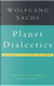 Planet dialectics by Wolfgang Sachs