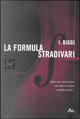 La formula Stradivari by Inaki Biggi