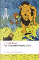 The Wonderful Wizard of Oz by L. Frank Baum