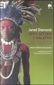 Armi, acciaio e malattie by Jared Diamond