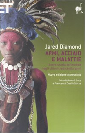 Armi, acciaio e malattie by Jared Diamond Armi, acciaio e malattie by Jared Diamond