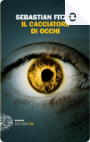 Il cacciatore di occhi by Sebastian Fitzek