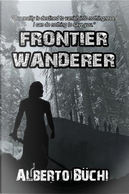 Frontier Wanderer by Alberto Büchi