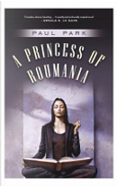 A Princess of Roumania by Paul Park