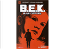 B.E.K. Black Eyed Kids vol. 2 by Joe Pruett