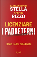Licenziare i padreterni by Gian Antonio Stella, Sergio Rizzo