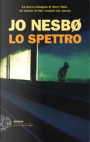 Lo Spettro by Jo Nesbø