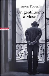 Un gentiluomo a Mosca by Amor Towles