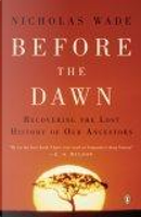 Before the Dawn by Nicholas Wade