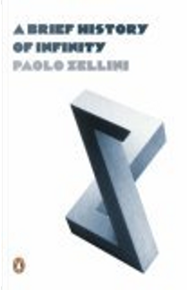 A Brief History of Infinity by Paolo Zellini