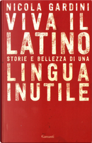 Viva il latino by Nicola Gardini