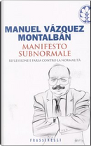 Manifesto subnormale by Manuel Vazquez Montalban