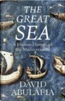 The Great Sea by David Abulafia
