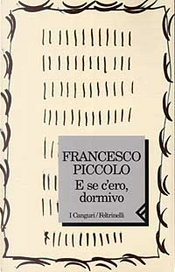 E se c'ero, dormivo by Francesco Piccolo