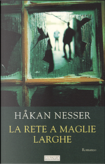 La rete a maglie larghe by Håkan Nesser